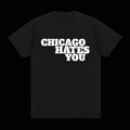 "CHICAGO HATES U" TEE